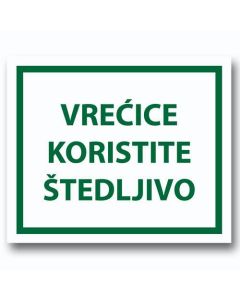 I-826 Vrećice koristite štedljivo (naljepnica), format 12x10 cm