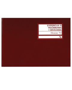 IX-345/E EVIDENCIJA O TRAŽBINAMA I OBVEZAMA (Obrazac TO); Knjiga 100 stranica, 29,7 x 21 cm