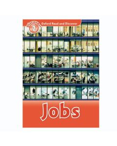 Oxford Read And Discover 2: Jobs