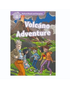 Oxford Read And Imagine 4: Volcano Adventure