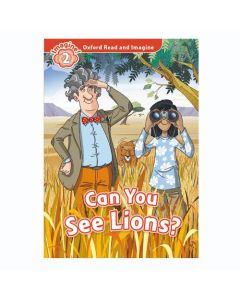 Oxford Read And Imagine 2: Can you see Lions