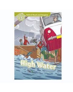 Oxford Read And Imagine 3: High Water