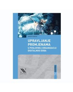 Upravljanje promjenama u poslovnoj organizaciji digitalnog doba