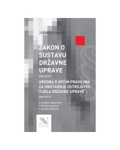 Zakon o sustavu državne uprave i Uredba o općim pravilima za unutarnje ustrojstvo tijela državne uprave