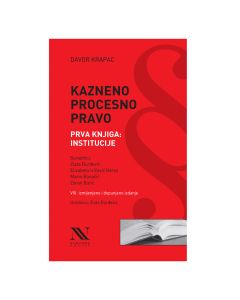 Kazneno procesno pravo, Prva knjiga: Institucije; VIII. izmijenjeno i dopunjeno izdanje